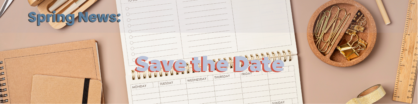 Spring News Save the Date 2026 Banner